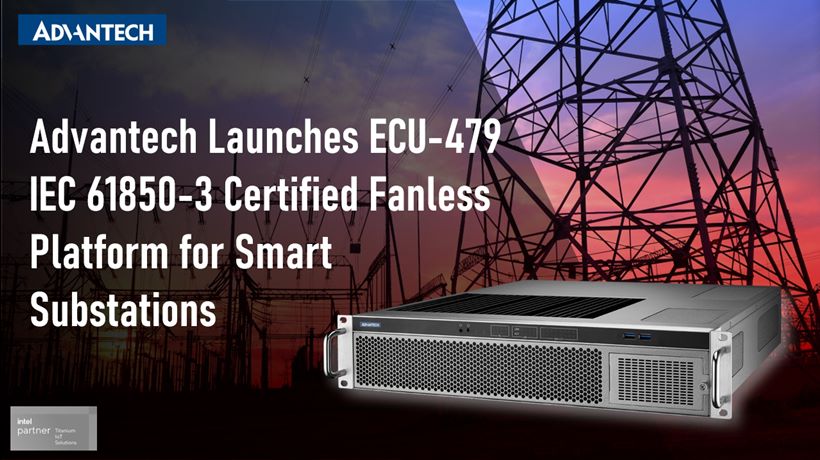 어드밴텍, 스마트 변전소용 ECU-479 IEC 61850-3 인증 팬리스 플랫폼 출시
